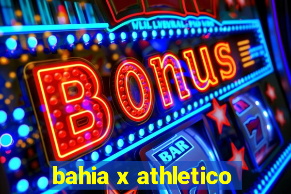 bahia x athletico-pr